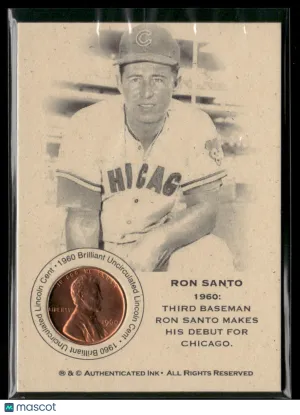 Ron Santo Authenticated Ink 1960 Brilliant Uncirculated Coin